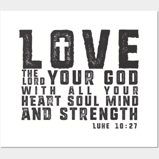 Love the Lord your God Posters and Art